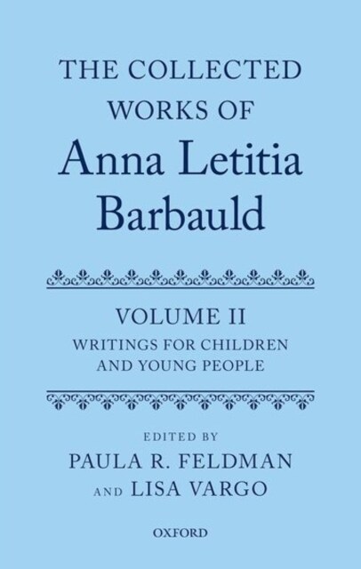 The Collected Works of Anna Letitia Barbauld: Volume 2 : Writings for Children and Young People (Hardcover)