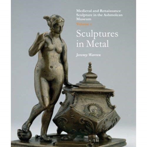 Medieval and Renaissance Sculpture in the Ashmolean Museum (Hardcover)