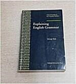 [중고] Explaining English Grammar : A Guide to Explaining Grammar for Teachers of English as a Second or Foreign Language (Paperback)
