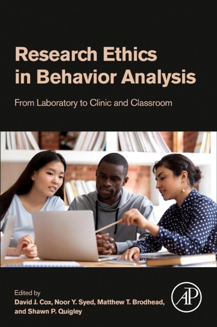 Research Ethics in Behavior Analysis : From Laboratory to Clinic and Classroom (Paperback)