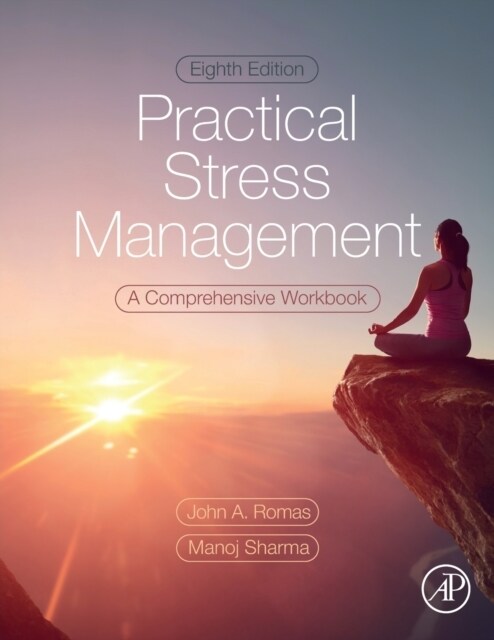 Practical Stress Management : A Comprehensive Workbook (Paperback, 8 ed)