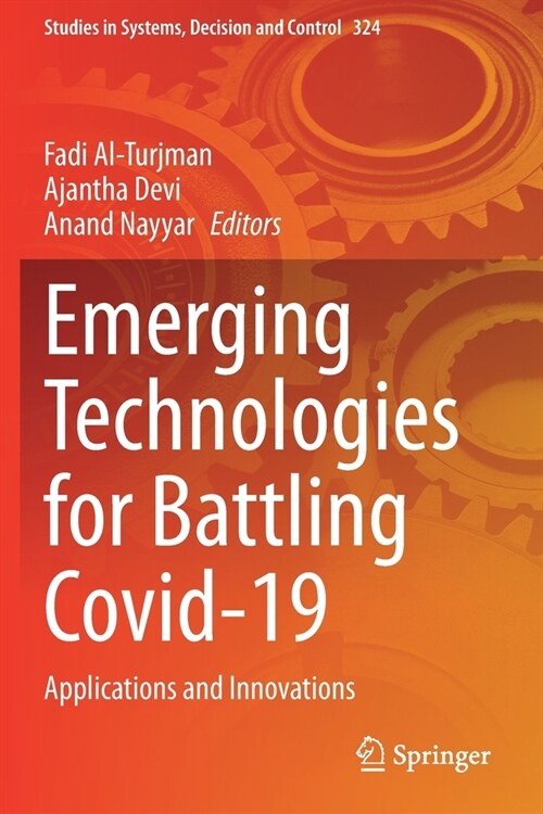 Emerging Technologies for Battling Covid-19: Applications and Innovations (Paperback)