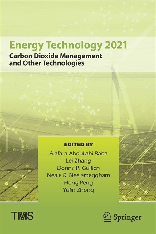 Energy Technology 2021: Carbon Dioxide Management and Other Technologies (Paperback)