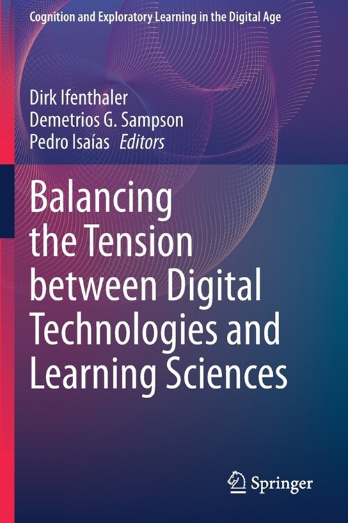 Balancing the Tension between Digital Technologies and Learning Sciences (Paperback)