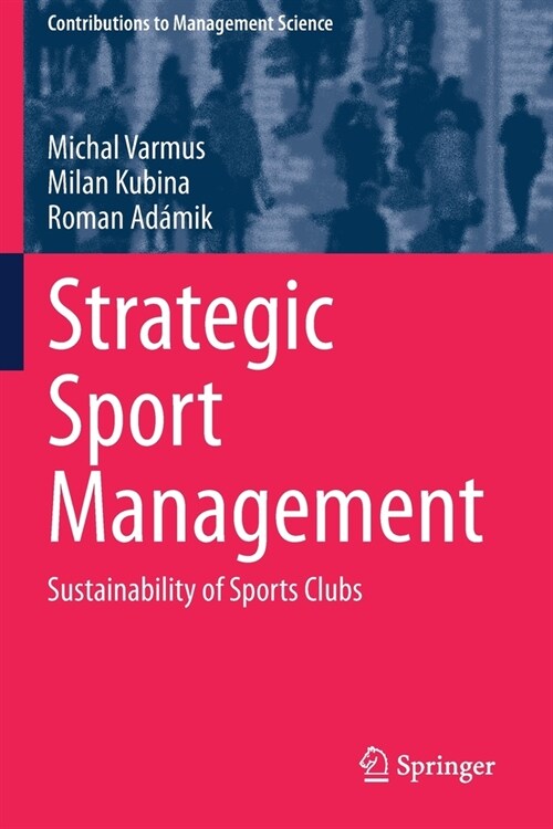 Strategic Sport Management: Sustainability of Sports Clubs (Paperback)