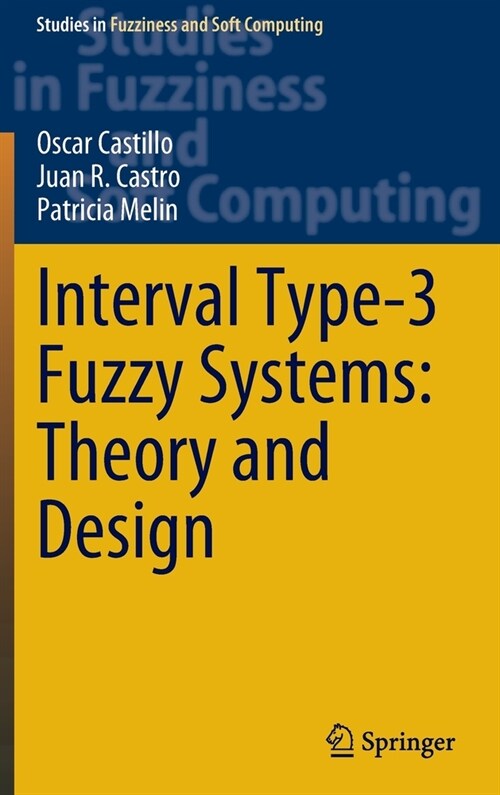 Interval Type-3 Fuzzy Systems: Theory and Design (Hardcover)