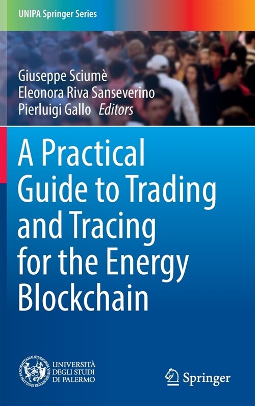 A Practical Guide to Trading and Tracing for the Energy Blockchain (Hardcover)