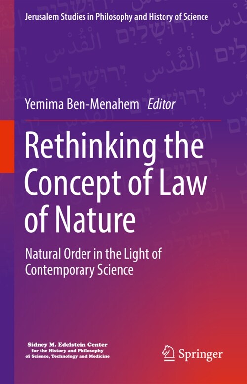 Rethinking the Concept of Law of Nature: Natural Order in the Light of Contemporary Science (Hardcover, 2022)