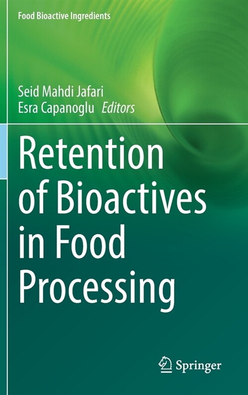 Retention of Bioactives in Food Processing (Hardcover)