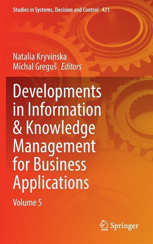 Developments in Information & Knowledge Management for Business Applications: Volume 5 (Hardcover)