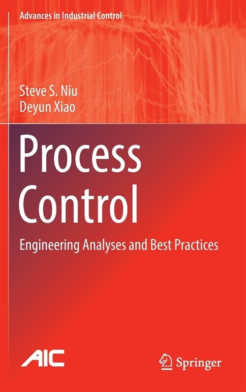 Process Control: Engineering Analyses and Best Practices (Hardcover, 2022)