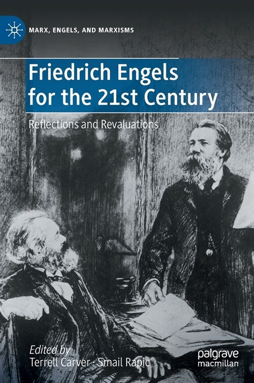 Friedrich Engels for the 21st Century: Reflections and Revaluations (Hardcover)