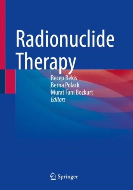 Radionuclide Therapy (Hardcover, 2022)
