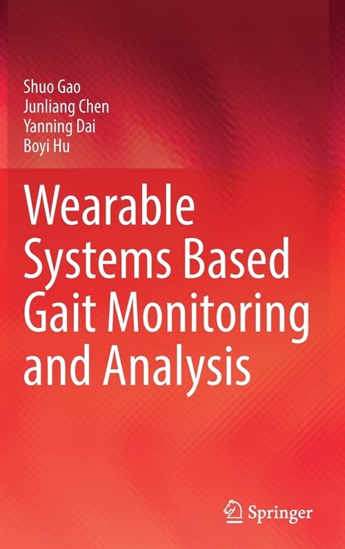 Wearable Systems Based Gait Monitoring and Analysis (Hardcover)