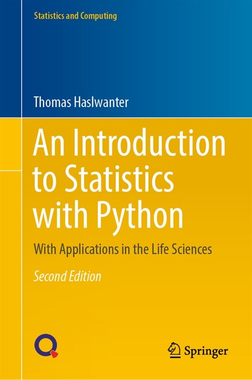 An Introduction to Statistics with Python: With Applications in the Life Sciences (Hardcover, 2, 2022)