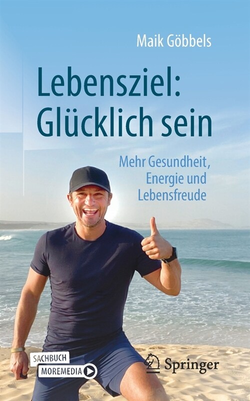 Lebensziel: Gl?klich Sein: Mehr Gesundheit, Energie Und Lebensfreude (Paperback, 1. Aufl. 2022)