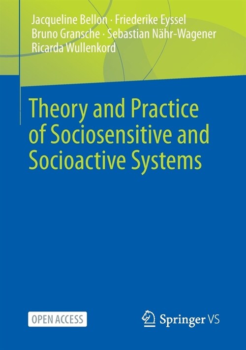 Theory and Practice of Sociosensitive and Socioactive Systems (Paperback)