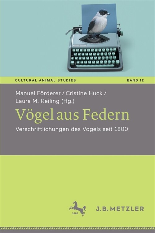 V?el aus Federn: Verschriftlichungen des Vogels seit 1800 (Paperback)