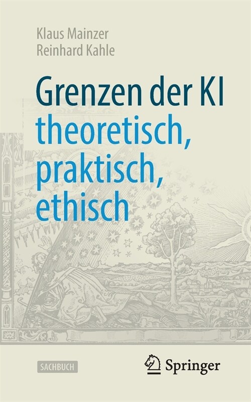 Grenzen Der KI - Theoretisch, Praktisch, Ethisch (Paperback, 1. Aufl. 2022)