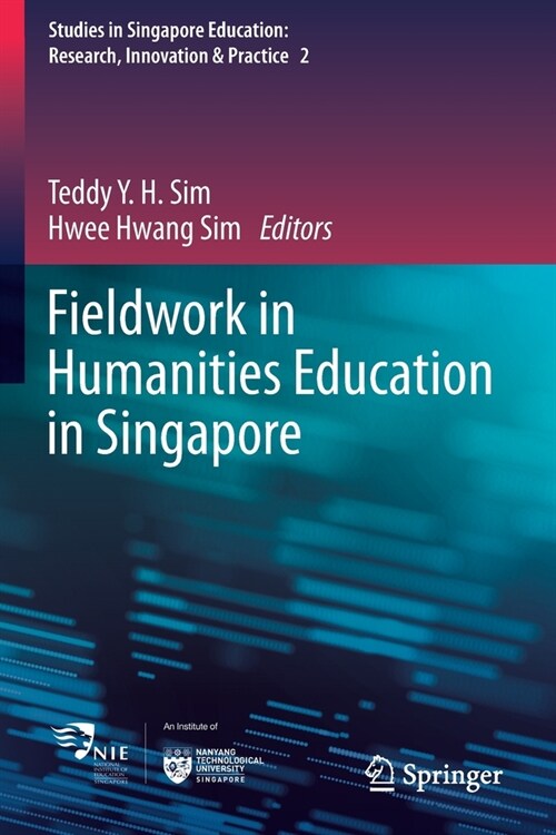 Fieldwork in Humanities Education in Singapore (Paperback)