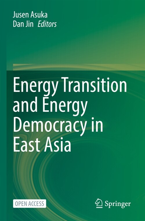 Energy Transition and Energy Democracy in East Asia (Paperback)