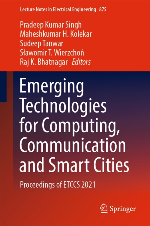 Emerging Technologies for Computing, Communication and Smart Cities: Proceedings of ETCCS 2021 (Hardcover)
