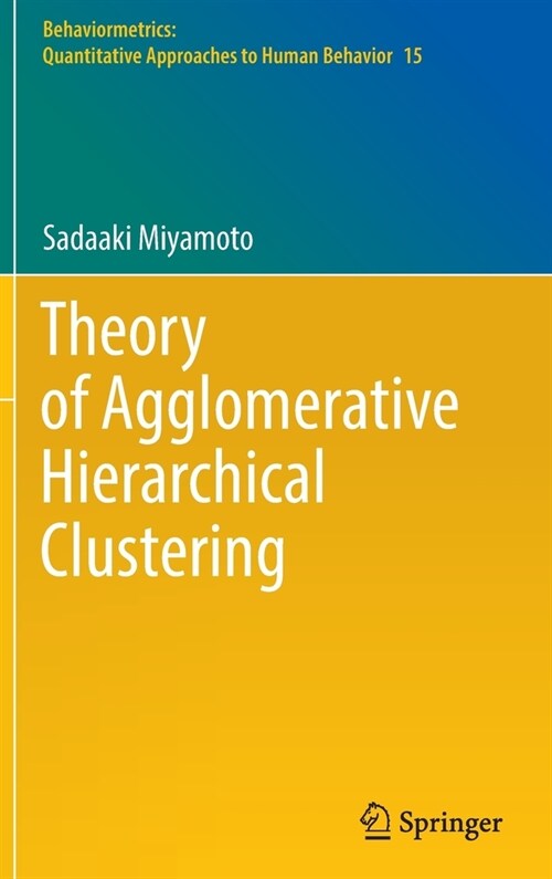 Theory of Agglomerative Hierarchical Clustering (Hardcover)