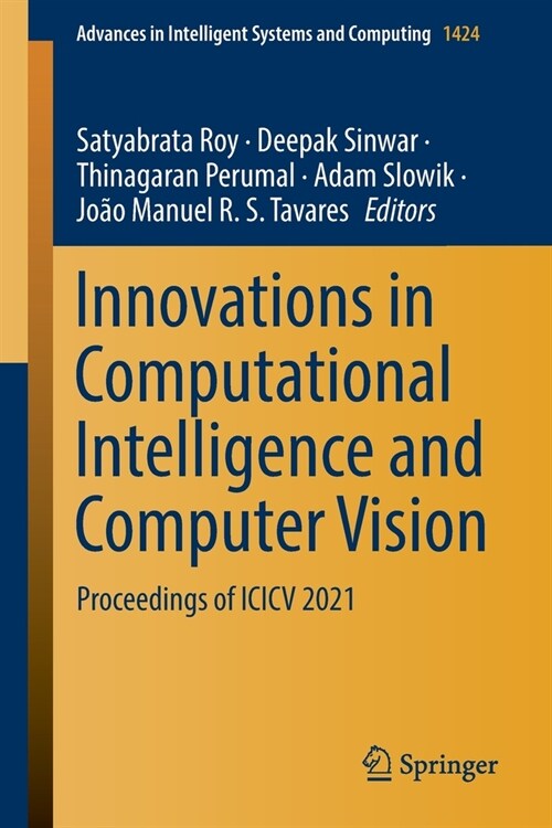 Innovations in Computational Intelligence and Computer Vision: Proceedings of ICICV 2021 (Paperback)