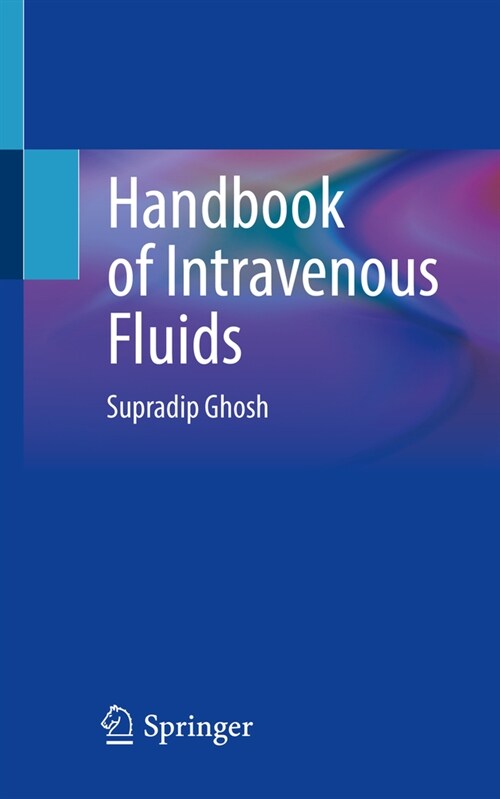 Handbook of Intravenous Fluids (Paperback)