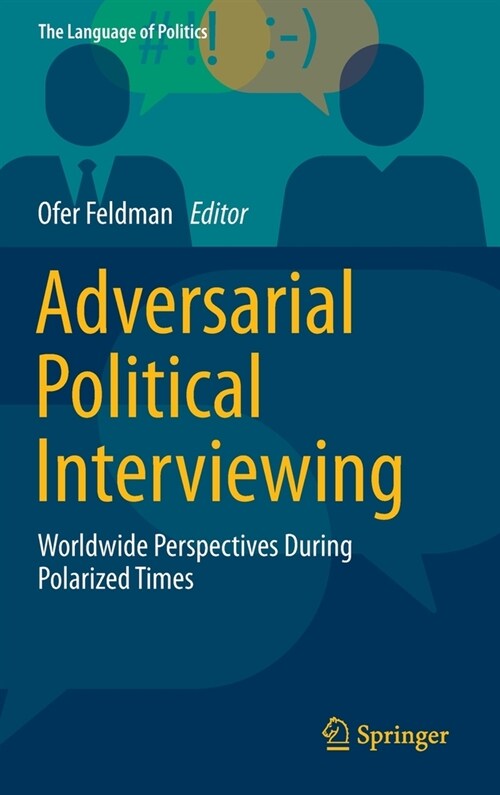 Adversarial Political Interviewing: Worldwide Perspectives During Polarized Times (Hardcover)