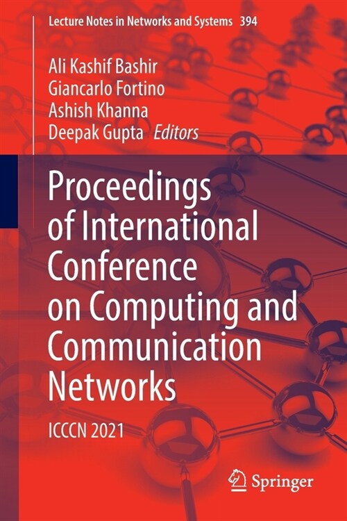 Proceedings of International Conference on Computing and Communication Networks: ICCCN 2021 (Paperback, 2022)