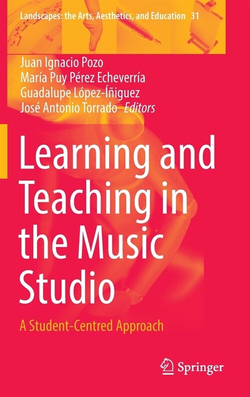 Learning and Teaching in the Music Studio: A Student-Centred Approach (Hardcover)