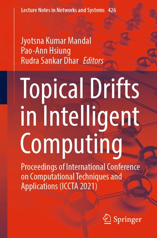 Topical Drifts in Intelligent Computing: Proceedings of International Conference on Computational Techniques and Applications (Iccta 2021) (Paperback, 2022)