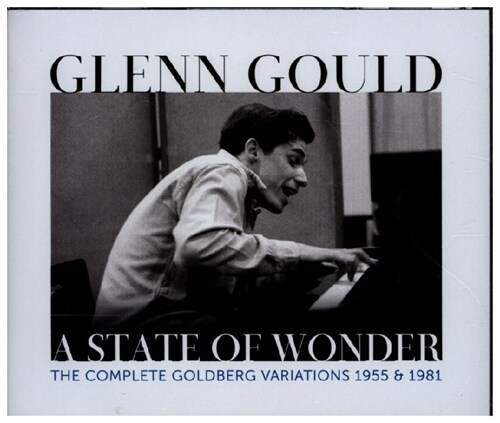 Glenn Gould - A State of Wonder - The Complete Goldberg Variations 1955 & 1981, 2 Audio-CD (CD-Audio)