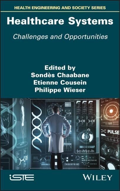 Healthcare Systems : Challenges and Opportunities (Hardcover)