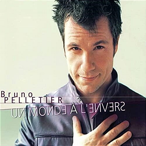 Bruno Pelletier - Un Monde A L‘envers