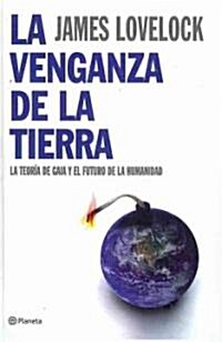 La venganza de la Tierra / Earths Revenge (Hardcover)