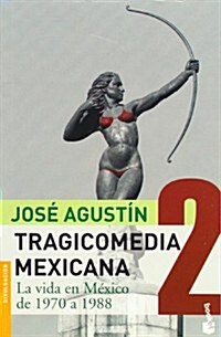 Tragicomedia mexicana / Mexican Tragicomedy (Paperback)