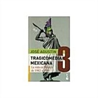 Tragicomedia mexicana / Mexican Tragicomedy (Paperback)