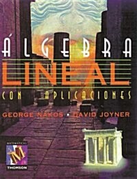Algebra Lineal Con Aplicaciones (Paperback, UK)