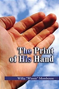 The Print of His Hand (Paperback)