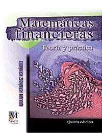 Matematicas financieras/ Financial Mathematics (Paperback, 5th)