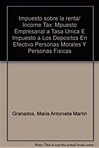 Impuesto sobre la renta/ Income Tax (Paperback, 1st)