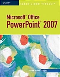 Microsoft Office Powerpoint 2007/ Microsoft Office Powerpoint 2007 (Paperback, 1st, Brief)