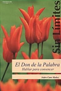 El don de la palabra/ The Gift of the Word (Paperback)