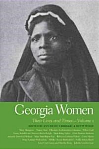 Georgia Women: Their Lives and Times, Volume 1 (Paperback, Volume 1)