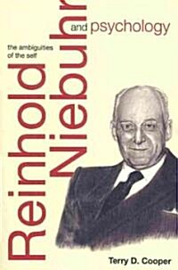 Reinhold Niebuhr and Psychology: The Ambiguities of the Self (Paperback, New)