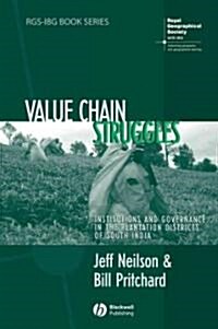 Value Chain Struggles: Institutions and Governance in the Plantation Districts of South India (Paperback)