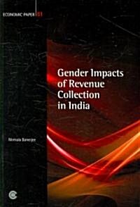 Gender Impacts of Revenue Collection in India (Paperback)
