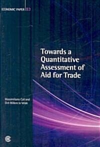 Towards a Quantitative Assessment of Aid for Trade (Paperback)